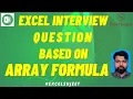 Array Formula Based Excel Interview Question By ExcelSujeet In Hindi