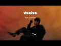Vuelve - Ivan Cornejo (Official Audio) (Álbum Mirada)