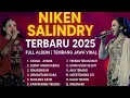 Download Lagu NIKEN SALINDRY TERBARU 2025 🎶 FULL ALBUM | TEMBANG JAWA VIRAL BIKIN HATI TENANG