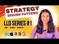 Strategy Design Pattern Explained with Code Examples LLD Series Java Language