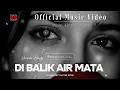 Lagu Di Balik Air Mata - Nayla Nara - Version Hindy (Official Music Video )