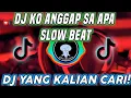 Download Lagu DJ KO ANGGAP SA APA SLOW BEAT