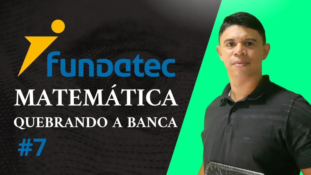Banca Fundatec - Combo de Questões Resolvidas - Matemática #6170 Quebrando a Banca