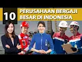 Lagu LULUS KULIAH KERJA DISINI !! 10 Perusahaan Bergaji Besar Di Indonesia