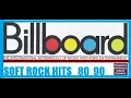 Download Lagu 🎸🎸   SOFT ROCK SONGS BILLBOARD HITS of the 80s 90s 🎸
