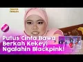 Download Lagu Putus Cinta Bawa Berkah, Kekeyi Ngalahin Blackpink! | BROWNIS (3/6/20) P1