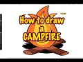 How to draw a campfire a cartoon campfire