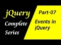 jQuery Tutorial for beginners in Hindi Events in jQuery Part-07 CSEtutorials