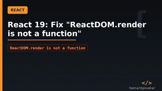 React DOM Render Is Not a Function Fix for React 19 Using createRoot