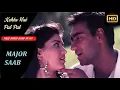 Download Lagu Kehta Hai Pal Pal Tumse | Full video in HD (Major Saab) | Ajay Devgan, Sonali Bendre