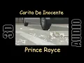 Prince Royce - Carita De Inocente (Remix) [3D AUDIO]