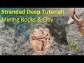 Stranded Deep Rocks and Clay Tutorial