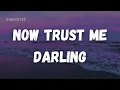 Download Lagu Now Trust Me Darling\