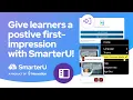 Accessing SmarterU The Learner Experience - SmarterU LMS in Action s