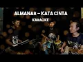 Download Lagu ALMANAR - KATA CINTA COVER KARAOKE