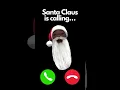 Santa Claus is calling