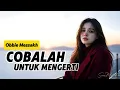 COBALAH UNTUK MENGERTI – Obbie Messakh | Soft Pop Cover Terbaru | Lagu Nostalgia Lawas