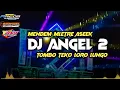 Download Lagu DJ ANGEL 2 ||MENDEM MLETRE ASEK || SLOW BASS TERBARU 2022 ARECA PRODUCTION BY MINOR REVOLUTION