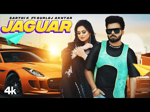 Download MP3 Jaguar (Full Song) | Sarthi K, Gurlej Akhtar | Music Empire | Sukha Kang | Latest Punjabi Songs 2022