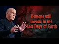 A Demonic Invasion Is Coming In The Last Days Greg Laurie