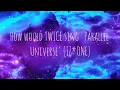How would TWICE sing 'Parallel Universe' by IZ*ONE