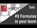UNIPLOT - Tutorial Formulas in your team