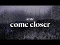 sombr - come closer (lyrics)