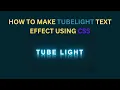 How to Create Tubelight Text Effect Using Pure CSS CSS Neon Glow Text Animation