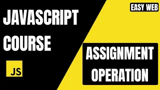 JavaScript Assignment Operators Explained Complete Practical Guide