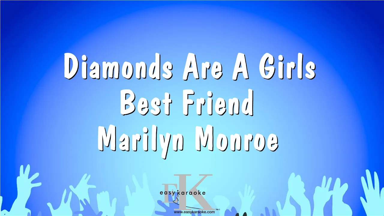 Diamonds Are A Girls Best Friend - Marilyn Monroe (Karaoke Version)