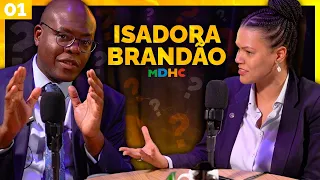 ISADORA BRANDÃO - Direitos Humanos Pra Quem? #01