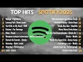 Download Lagu Top Hits Spotify Indonesia 2025 | Lagu TerbaruTop Spotify Indonesia 2025 | Lagu Hits Spotify 2025