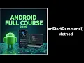 493 onStartCommand Method in Android Service Lifecycle Kotlin Complete Android Course