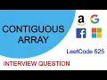 Contiguous Array Find the Longest Subarray with Equal no of 1 s and 0 s LeetCode 525