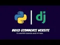Build an Ecommerce Website to Master Django and Python