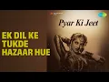 Ek Dil Ke Tukde Hazaar Hue | Pyar Ki Jeet | Mohammed Rafi Songs | Rehman