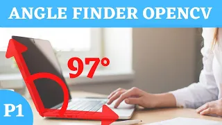 Angle Finder using OpenCV Python p 1
