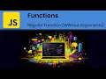 JavaScript - Functions Declaring a Regular Function Without Arguments