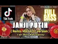 Download Lagu JANJI PUTIH ‼️ ( Dj REMIX MANADO FULL BASS TIK TOK ) - Official Music Video - Putry Pasanea