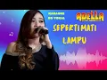 Download Lagu SEPERTI MATI LAMPU - Karaoke NO VOKAL [O.M. ADELLA @hennyadella6077]