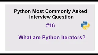 Python Interview Questions - What are Python iterators