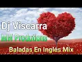 Download Lagu Mix Romántico En Inglés Mix Baladas En Inglés - Dj Viscarra / Music World - MW Productions
