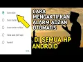 Download Lagu CARA MENGAKTIFKAN ALARM ADZAN OTOMATIS DI HP ANDROID TERBARU