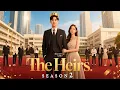 Download Lagu The Heirs Season 2 (2025) || Lee Min Ho || Park Shin Hye ||  Kim Ji Won || Netflix