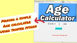 Making a simple Age calculator using tkinter module in python