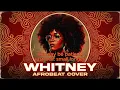 Lagu Whitney Houston - Saving All My Love For You (Afrobeat Cover)