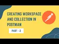 Creating Workspace and Collection in Postman Postman Tutorials 2024