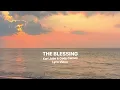 The Blessing – Kari Jobe & Cody Carnes | Lyric Video