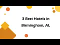 3 Best Hotels in Birmingham Alabama 2024 Lodging