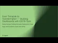 From Template to Transformation - Building Dashboards with OOTB Tools